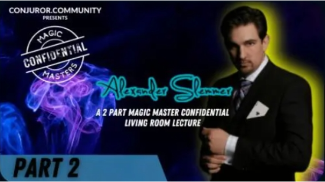 Magic Masters Confidential Alexander Slemmer Part 2 - 2024