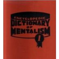 Burling Hull - The New Encyclopedic Dictionary Of Mentalism Volume 1