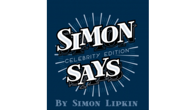 Simon Says (Celebrity Edition) by Simon Lipkin - 2024