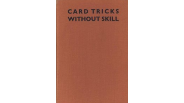 Paul Clive - Card Tricks Without Skill - 2024