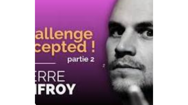 Pierre Onfroy - Challenge Accepted! - Partie 2 (Féodor @Paris le samedi 27 avril) (French) - 2024