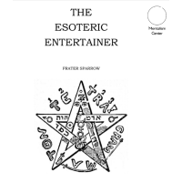 Frater Sparrow - The Esoteric Entertainer