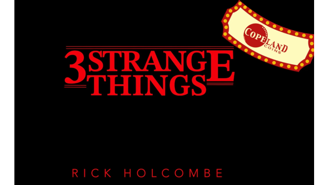 Rick Holcombe - Three Strange Things - 2024