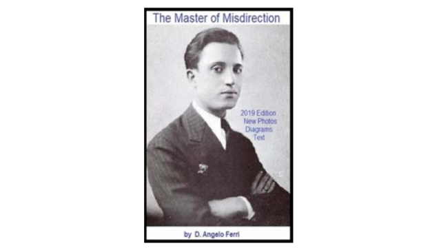 D. Angelo Ferri - The Master of Misdirecton Part 1 of 2 - 2024