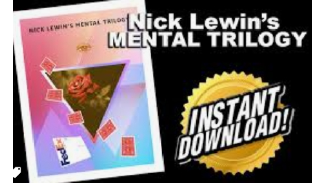 Nick Lewin's Mental Trilogy (PDF and Seminar Video!) - 2024