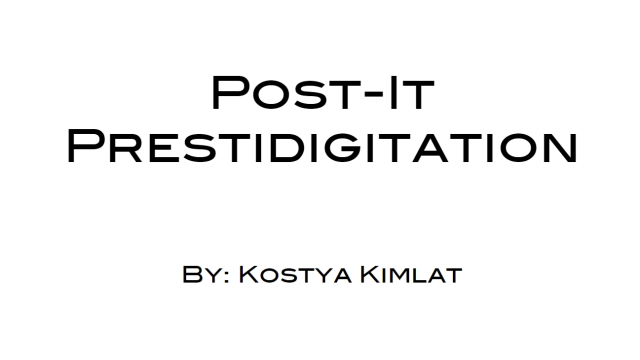 Kostya Kimlat - Post-It Prestidigitation - Magic Ebooks