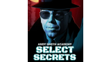 Select Secrets With Andy Smith