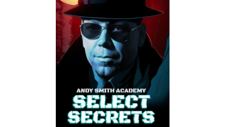 Select Secrets With Andy Smith