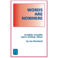Words Are Nowhere By Ian Rowland Words Are Nowhere By Ian Rowland