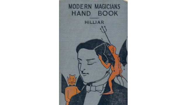 Modern Magicians Hand Book by William John Hilliar - Magic Ebooks