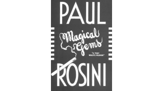 Paul Rosini's Magical Gems by Rufus Steele