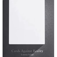 Cards Against Reality by Lorenz Schar