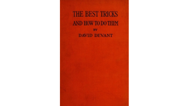 David Devant - The Best Tricks and How to Do Them - Magic Ebooks