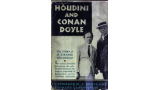 Bernard M. L. Ernst and Hereward Carrington - Houdini and Conan Doyle