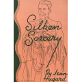 Jean Hugard - Silken Sorcery Jean Hugard - Silken Sorcery