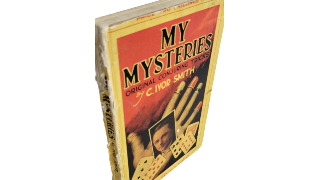 C. Ivor Smith - My Mysteries: Original Conjuring Tricks - Magic Ebooks