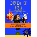 Xuxo Ruiz Domínguez - Educando Con Magia (Spanish) Xuxo Ruiz Domínguez - Educando Con Magia (Spanish)