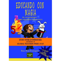 Xuxo Ruiz Domínguez - Educando Con Magia (Spanish)