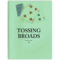 Tossing Broads by Tony Giorgio Tossing Broads by Tony Giorgio