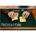 TROVATORE By Joseph B TROVATORE By Joseph B