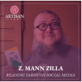 Z. Mann Zilla – Lecture on Reading Tarot on Social Media Z. Mann Zilla – Lecture on Reading Tarot on Social Media