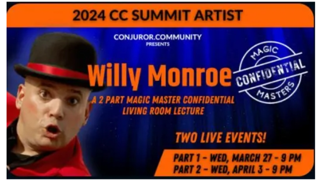 CCC - Willy Monroe Magic Masters Confidential Part 1 - 2024