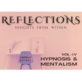 Reflections Vol IV - Hypnosis & Mentalism by Abhinav Bothra Reflections Vol IV - Hypnosis & Mentalism by Abhinav Bothra