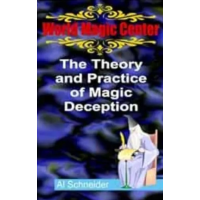 Al Schneider - The Theory of Magic