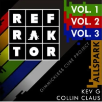 Kev G & Collin Claus - REFRAKTOR (1-3 + ALL SPARK)