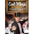 Card Magic Revealed by Nick Williams Card Magic Revealed by Nick Williams
