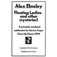 Floating Ladies and Other Mysteries – Las Vegas Close-Up Classic II by Alex Elmsley