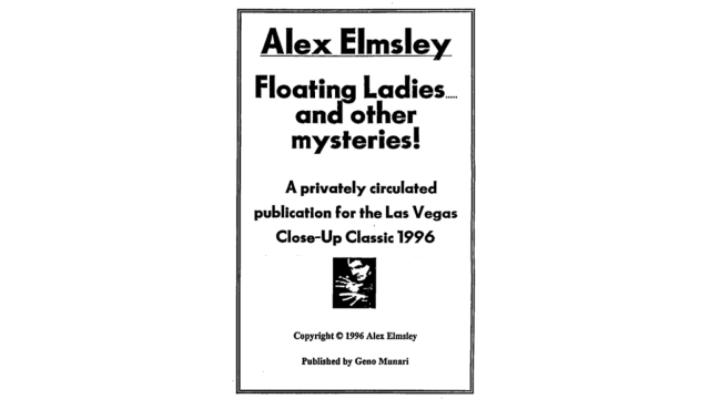 Floating Ladies and Other Mysteries – Las Vegas Close-Up Classic II by Alex Elmsley - 2024