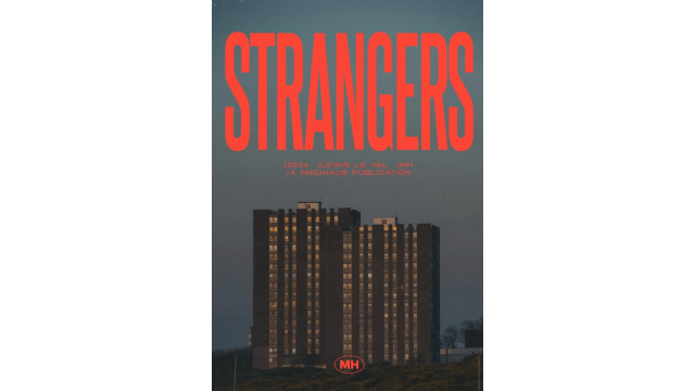 Strangers by Lewis Le Val - 2024