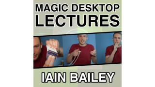 Iain Baile – Magic Desktop Lecture