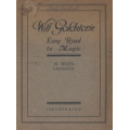 Will Goldston’s Easy Road to Magic: in seven lessons by Will Goldston Will Goldston’s Easy Road to Magic: in seven lessons by Will Goldston