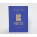 Colt 52 by Steve Thompson and Gerard Kearney Colt 52 by Steve Thompson and Gerard Kearney