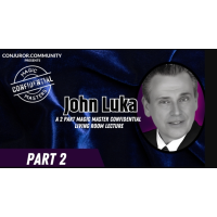 Conjuror Community Club – Magic Masters Confidential: John Luka Living Room Lecture Part 2