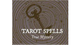 Tarot Spells - True Mystery by Luke Jermay