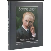 Mike Caveney & William Rauscher – Servais Le Roy, Monarch of Mystery