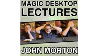 John Morton - Magic Desktop Lecture