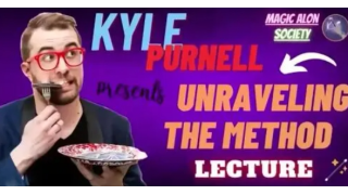 Kyle Purnell - Unraveling the Magic Lecture