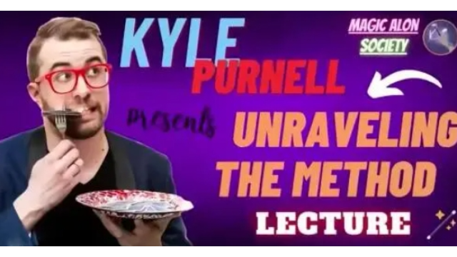 Kyle Purnell - Unraveling the Magic Lecture - 2024