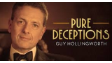 Guy Hollingworth's Pure Deceptions Magic download (video) by Guy Hollingworth