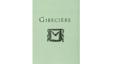 Gibeciere Vol. 1, No. 2 (Summer 2006) by Conjuring Arts Research Center