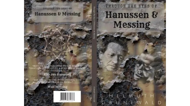 Through The Eyes of Hanussen & Messing by Helmuth Grunewald - 2024