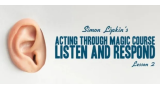 Simon Lipkin - Acting Through Magic - Lesson 2