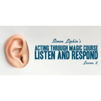 Simon Lipkin - Acting Through Magic - Lesson 2