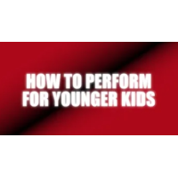 How To Perform For Younger Kids by Craig Petty