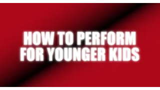 How To Perform For Younger Kids by Craig Petty