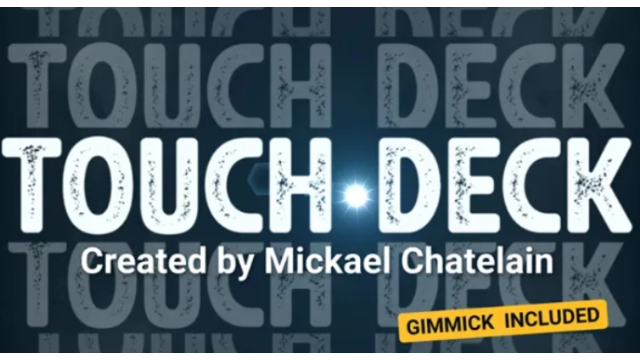 Touch Deck by Mickael Chatelain - 2024